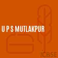 U P S Mutlakpur Middle School Logo