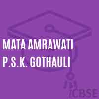 Mata Amrawati P.S.K. Gothauli Primary School Logo