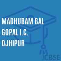Madhubam Bal Gopal I.C. Ojhipur High School Logo