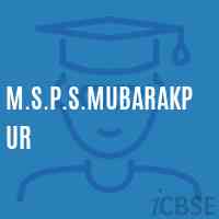 M.S.P.S.Mubarakpur Primary School Logo