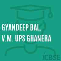 Gyandeep Bal. V.M. Ups Ghanera Middle School Logo