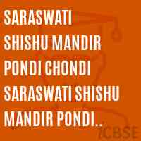 Saraswati Shishu Mandir Pondi Chondi
Saraswati Shishu Mandir Pondi Chondi Primary School Logo