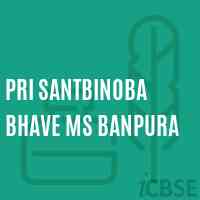 Pri Santbinoba Bhave Ms Banpura Middle School Logo
