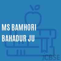Ms Bamhori Bahadur Ju Middle School Logo