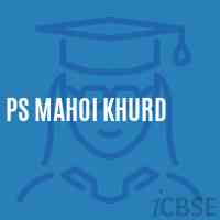 Ps Mahoi Khurd Primary School Logo