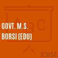 Govt. M.S. Borsi (Edu) High School Logo
