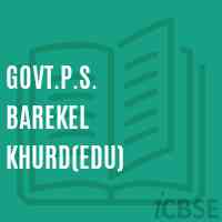 Govt.P.S. Barekel Khurd(Edu) Primary School Logo
