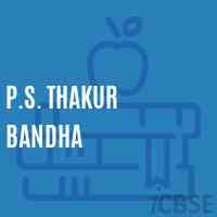 P.S. Thakur Bandha Primary School Logo