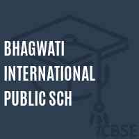 Bhagwati International Public Sch Senior Secondary School Logo