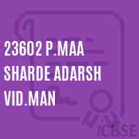 23602 P.Maa Sharde Adarsh Vid.Man Middle School Logo