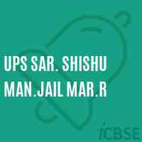 Ups Sar. Shishu Man.Jail Mar.R Senior Secondary School Logo
