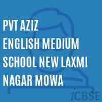 Pvt Aziz English Medium School New Laxmi Nagar Mowa Logo