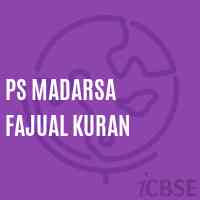 Ps Madarsa Fajual Kuran Primary School Logo