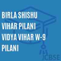 Birla Shishu Vihar Pilani Vidya Vihar W-9 Pilani Senior Secondary School Logo