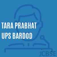 Tara Prabhat Ups Bardod Secondary School Logo
