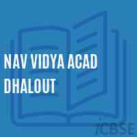 Nav Vidya Acad Dhalout Secondary School Logo