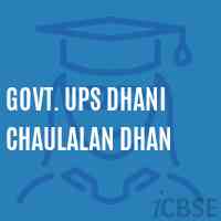 Govt. Ups Dhani Chaulalan Dhan Middle School Logo
