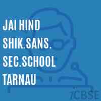Jai Hind Shik.Sans. Sec.School Tarnau Logo