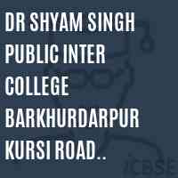 Dr Shyam Singh Public Inter College Barkhurdarpur Kursi Road Lucknow High School Logo