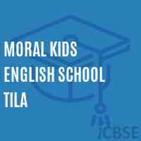 Moral Kids English School Tila Logo