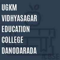 Ugkm Vidhyasagar Education College Danodarada Logo