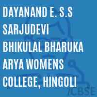 Dayanand E. S.s Sarjudevi Bhikulal Bharuka Arya Womens College, Hingoli Logo