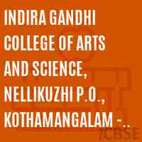 Indira Gandhi College of Arts and Science, Nellikuzhi P.O., Kothamangalam - 686 691 Logo