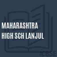 Maharashtra High Sch Lanjul Secondary School Logo
