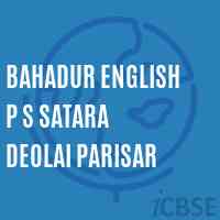 Bahadur English P S Satara Deolai Parisar Primary School Logo