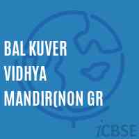 Bal Kuver Vidhya Mandir(Non Gr Secondary School Logo