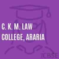 C. K. M. Law College, Araria Logo