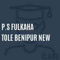 P.S Fulkaha Tole Benipur New Primary School Logo