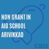 Non Grant In Aid School Arivikkad Logo