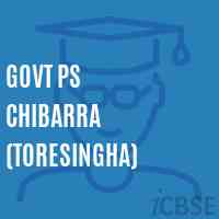 Govt Ps Chibarra (Toresingha) Primary School Logo