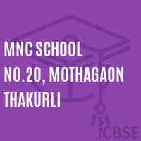 Mnc School No.20, Mothagaon Thakurli Logo