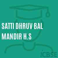 Satti Dhruv Bal Mandir H.S Secondary School Logo