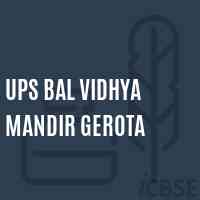 Ups Bal Vidhya Mandir Gerota Middle School Logo