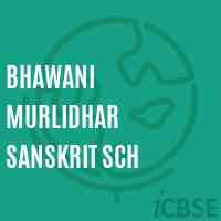 Bhawani Murlidhar Sanskrit Sch High School Logo