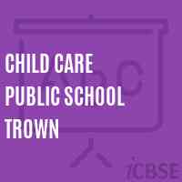 Child Care Public School Trown Logo