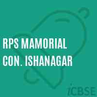 Rps Mamorial Con. Ishanagar Middle School Logo