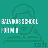 Balvikas School For M.R Logo